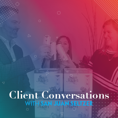 Client Conversations | San Juan Seltzer